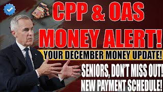 Canada Benefits December 2025 | CPP & OAS Schedule Change | Official New Dates Out Now