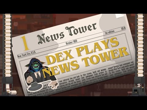 New start, new Problems. I lost the beginning already - News Tower Playthrough - 1