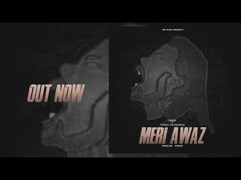 Meri Awaz -Dip | Frenzy Ramgarhia  (underground hip hop )
