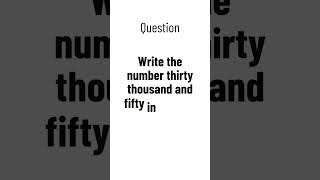 Write the number thirty thousand and fifty in figures.#igcse  #mathsolutions