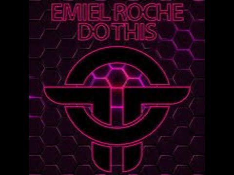 Emiel Roche  -  Do This