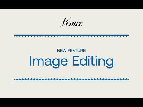 Image Editing is now on Venice