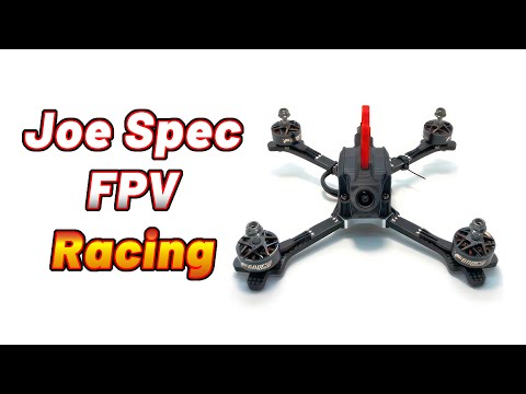 Joe Spec FPV Racing - Maximum Fun, Minimum Cost