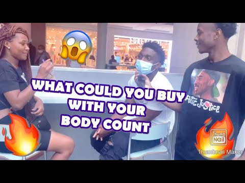 If Your Body Count Was Money What Could You Buy🤔😂 (GETS WILD)