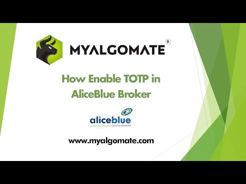 How to Generate TOTP in Alice Blue