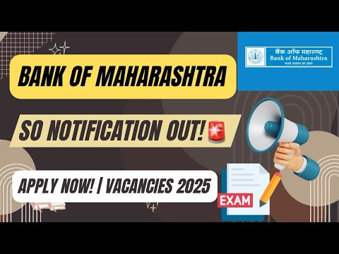 Bank of Maharashtra SO Notification 2025 Out | Eligibility, Vacancies & Exam Details