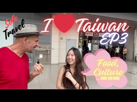 I Love Taiwan, Episode 3: Young People in Taiwan Talk Food, Culture, and Dating