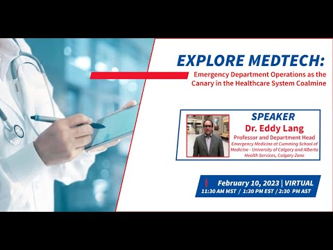Explore MedTech: Emergency Department Operations as the Canary in the Healthcare System Coalmine