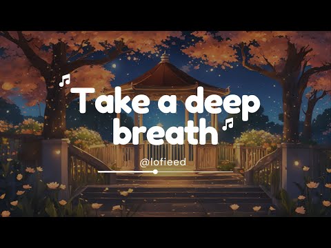 [Lofi music] Take a deep breath ❤️ Relax your mind with the music ✨🍻 Have a nice day ☘️☘️☘️