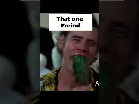 That one friend who’s like #memesvideo #funny  #comedy #memes #aceventura