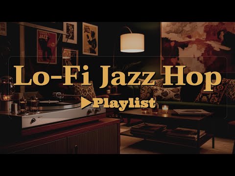 [▶Lo-Fi Jazz Hop] Warm Jazz Lo-Fi Playlist – Relax and Stay Focused