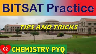 CHEMISTRY FOR BITSAT PREPARATION | HOW TO CRACK BITSAT 2022 IN FIRST ATTEMPT | SELF STUDY | PART 02