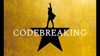 Codebreaking "Alexander Hamilton" parody