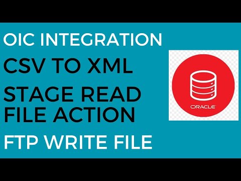 Convert CSV File to XML File in OIC | Read and Write File