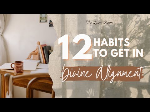 12 Habits Every Woman of Purpose Needs to Get in Divine Alignment