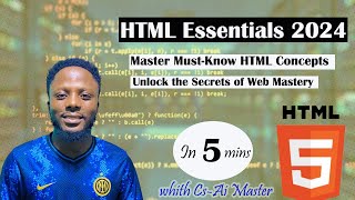 HTML Essentials 2024: Master the Must-Knows for Ultimate Web Mastery