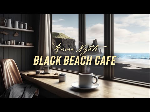Relaxing #MorningJazz with #OceanSounds at #BlackBeach Cozy Cafe | Iceland