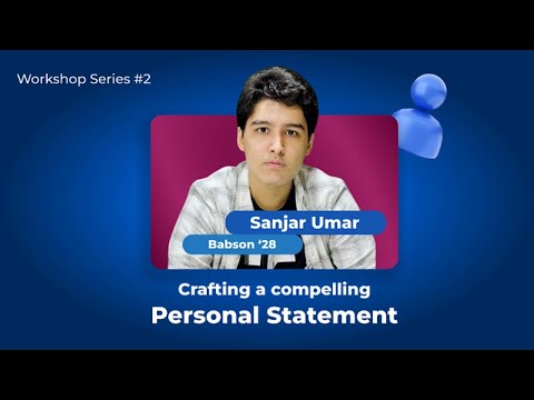 Exclusive Personal Statement Workshop with Sanjar (Babson '28)