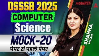 DSSSB TGT Computer Science Classes | DSSSB Computer PYQ | Computer Science Mock-20 | By Sahana Ma'am