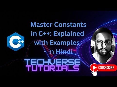 Lecture 9 - Master Constants in C++ | Explained with Programming Examples | Techverse Tutorials