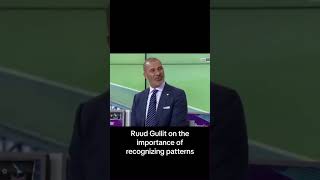 Ruud Gullit on the importance of recognizing patterns