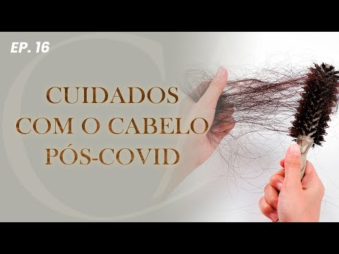 CUIDADOS COM O CABELO PÓS-COVID