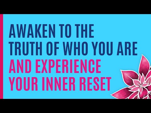 Semal Speaks: Awaken To The Truth Of Who We Are & Experience Our Own Inner Reset