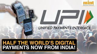 How UPI Now Drives 50% Of All Digital Payments In The World