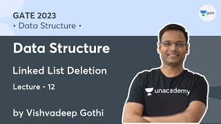 Data Structure | Lecture 12 | Linked List Deletion | Vishvadeep Gothi
