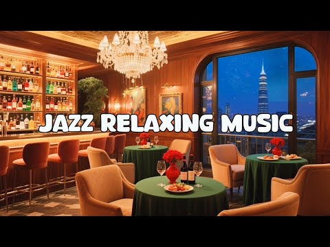 Jazz lounge music chill out playlist, Jazz Relaxing Music, Cafe Music, Restaurant music