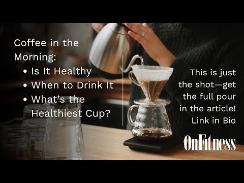 Is Coffee Actually Healthy? Best Time to Drink It, Cold vs Hot, and More!
