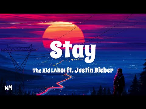 Stay - The Kid LAROI, Justin Bieber _ (Lyrics)