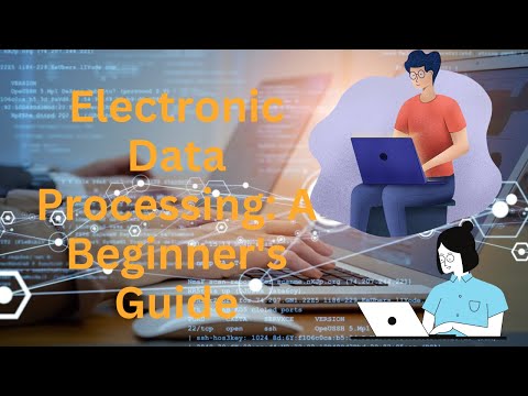 Electronic Data Processing: A Beginner's Guide
