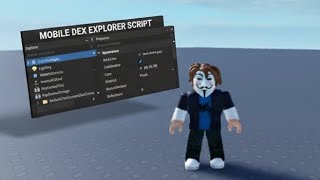 Roblox Mobile Dex Explorer Script | Make Your Own Exploit | Mobile & PC Exploiting