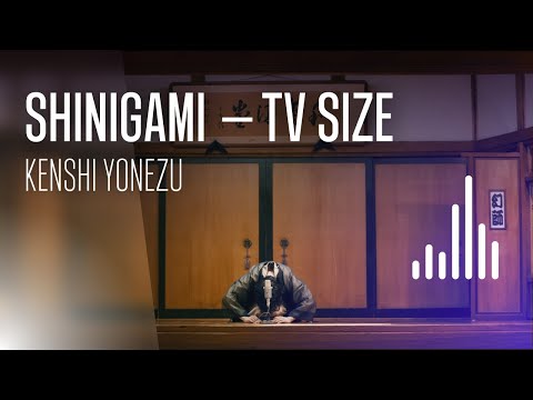 Shinigami TV SIZE — Kenshi Yonezu