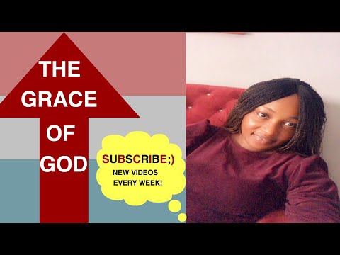 THE GRACE OF GOD.