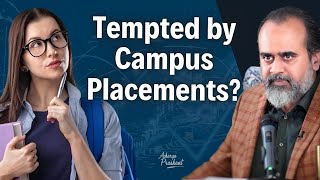 Tempted by Campus Placements? || Acharya Prashant (2022)