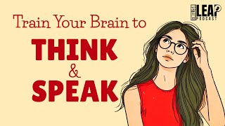 English Podcast For Learning English | How to THINK in English | English Leap Podcast