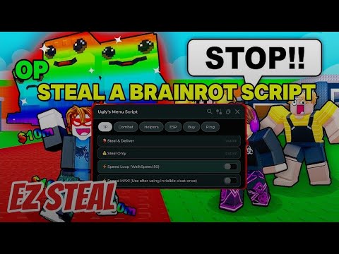 [OP🔥] STEAL A BRAINROT SCRIPT -  STEAL & DELIVER, SPEED HACK, ESP, NO CLIP AND MORE!