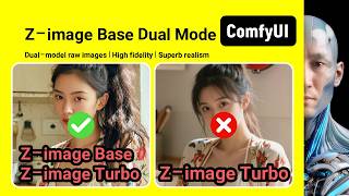 Z-image Base Dual-Model Raw Image | High Fidelity | Realistic Feel | ComfyUI