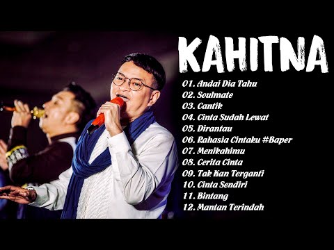 Kahitna FUll Lirik - Top 10 Lagu Pilihan Terbaik Kahitna 2024 - Andai Dia Tahu - Kahitna