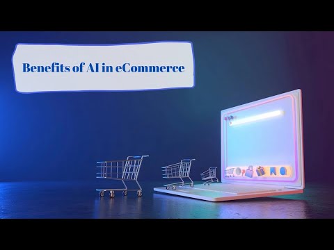 Benefits of AI in eCommerce