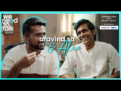 We Need To Talk With Alex - Part 2 - Candid Conversation - Aravind SA and Alex