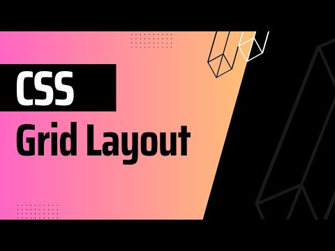 Basic to Advanced CSS: Exploring Grid Layout