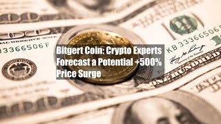 Bitgert Coin: Crypto Experts Forecast a Potential +500% Price Surge