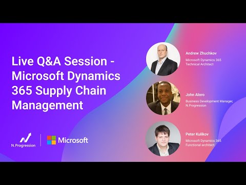 Live Q&A Session - Microsoft Dynamics 365 Supply Chain Management