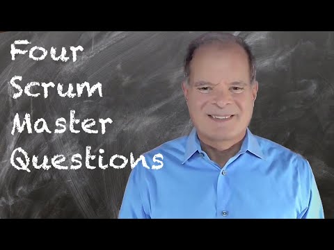 029 Four Scrum Master Questions