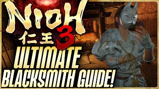 Nioh 3 | Full Blacksmith Guide for Beginners & Pros #nioh3