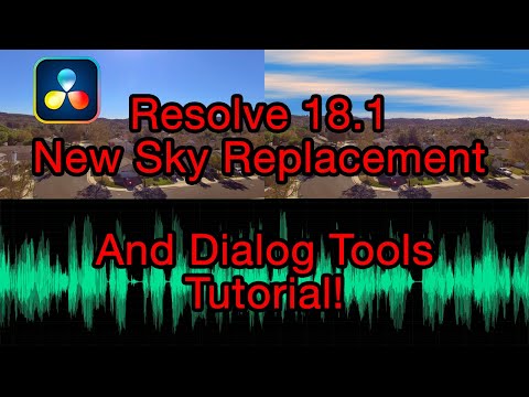 Resolve 18 1 - New Sky Replacement and Dialog Tools Quick Look and Tutorial