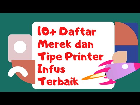 10+ Daftar Merek dan Tipe Printer Infus Terbaik